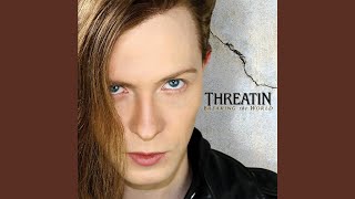 Watch Threatin The End Of You video