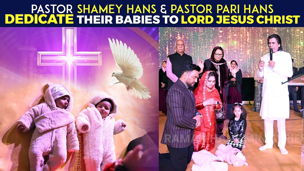 ✝ Pastor Shamey Hans & Pastor Pari Hans Dedicate their Babies to Lord Jesus Christ ✝ #shameyparihans