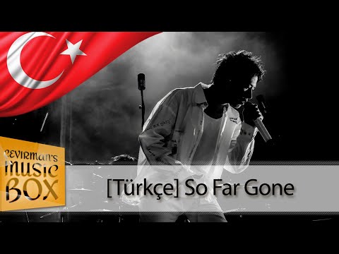 ONE OK ROCK - So Far Gone (Türkçe Çeviri / Türkçe Altyazılı / Lyrics) HD