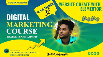 Digital Marketing Class 36 Website Create with Elementor Ledp Batch 8 Tangail