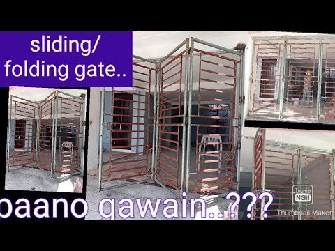 sliding /folding gate.....paano gawain.???