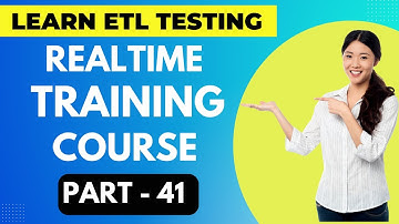 ETL Testing Realtime Training Course Part - 41 || ETL Testing Online Course | #etltesting #etl #sql