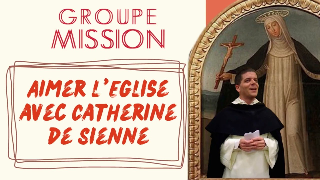 Aimer l'Eglise avec Catherine de Sienne
