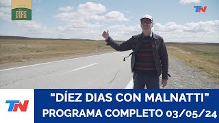 "Diez días con Malnatti": sus experiencias y cómo es vivir de diferentes maneras