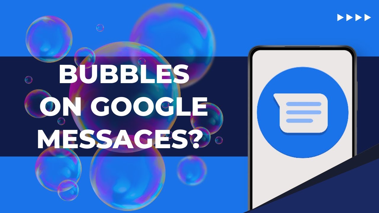 What are bubbles on Google Messages — How to enable it