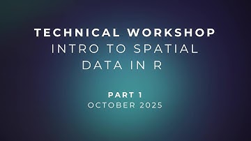 Technical Workshop: Intro To Spatial Data in R