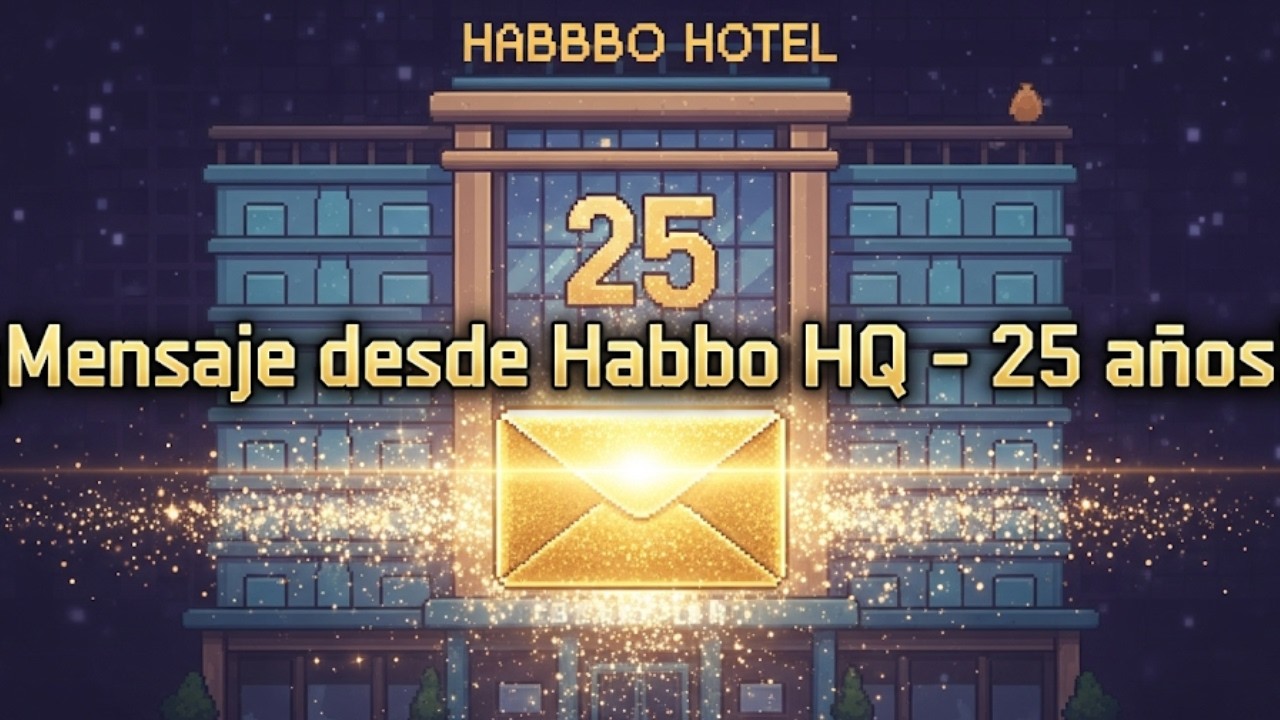 🎉 ¡HABBO cumple 25 AÑOS! | Recibimos un MENSAJE CLAVE sobre los nuevos eventos 🕹️