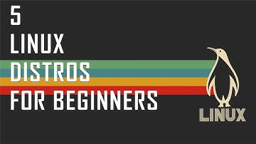 Top 5 Linux Distros for Beginners 🔥