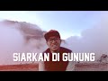 GUNTUR & SAYKOJI - SIARKAN DI GUNUNG