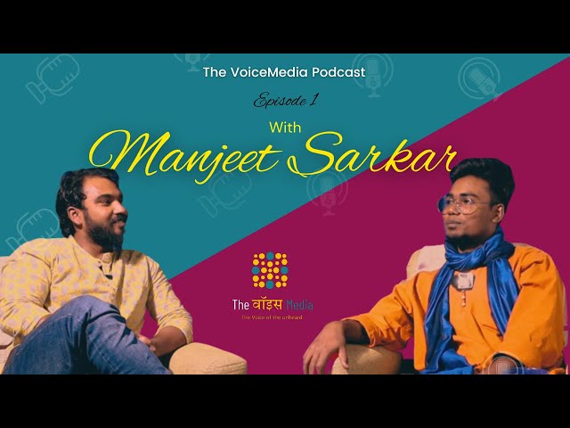 Dalit Comedian annihilating caste one Joke at a time | The Voice Media Podcast with Manjeet Sarkar. class=