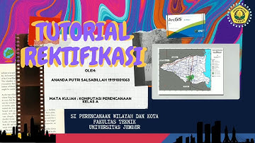 Tutorial Rektifikasi (Georeferencing) Menggunakan ArcGIS 10.5