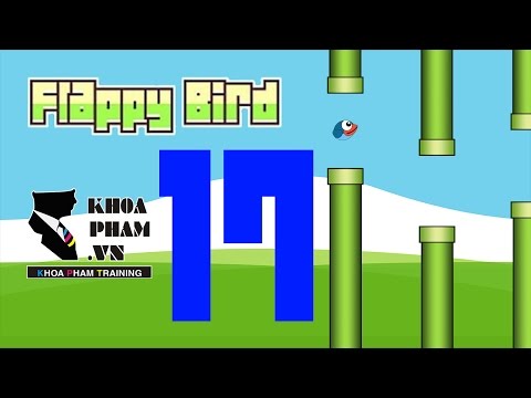 Lập trình Game Unity3D: Game 2D Flappy Bird – Bài 17 Xuất File APK Build Trên Android