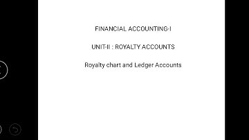 Royalty chart and Ledger Accounts