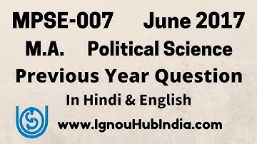 IGNOU MA Political Science MPSE-007 Previous Year Question Paper June 2017 Hindi & English MPSE 007