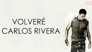 Carlos Rivera, Tommy Torres - Volveré Letra