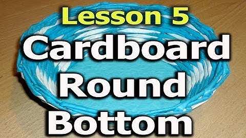 Round cardboard bottom for a woven basket of paper -  Lesson 5