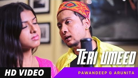 Terii Umeed | Himesh Ke Dil Se The Album | Himesh Reshammiya | Pawandeep | Arunita