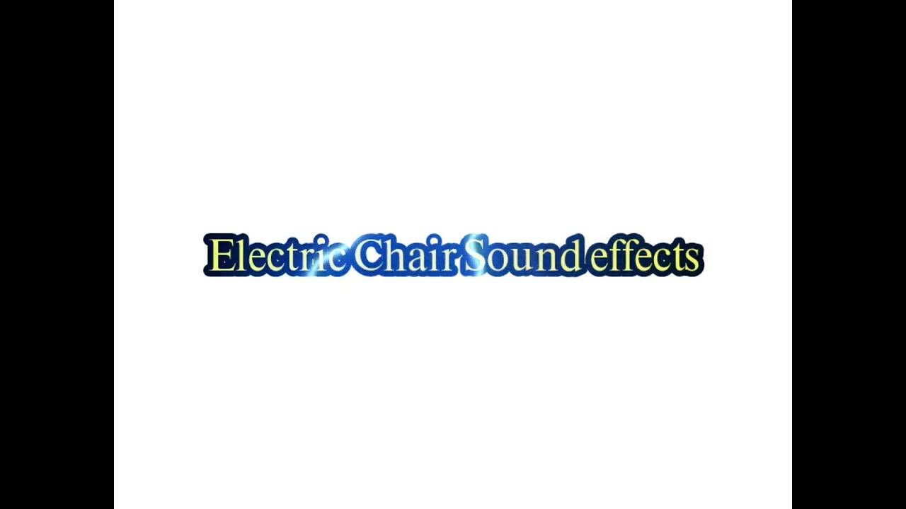 Electric Chair Sound effects YouTube