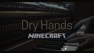 Dry Hands - Minecraft [Felt Piano]