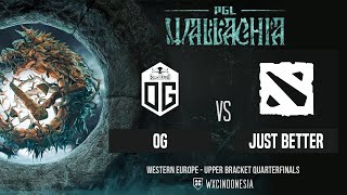 [Dota 2 Live] OG vs Just Better - PGL Wallachia Closed Qualifier - @anonimdt