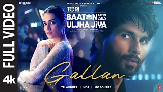 Gallan (Full Video): Shahid Kapoor, Kriti,Talwiinder,MC SQUARE,NDS |Teri Baaton Mein Aisa Uljha Jiya Resimi