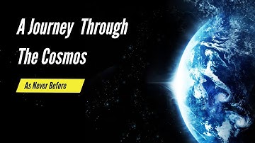 "A Journey Through the Cosmos: Exploring the Wonders of Space"