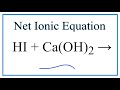Net Ionic Equations and Balancing Reactions