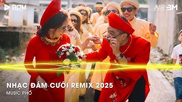 Nhạc Đám Cưới Remix 2025 - Nhạc Đám Cưới Bass Cực Mạnh - LK Nhạc Trữ Tình Bolero Remix Nghe Đám Cưới