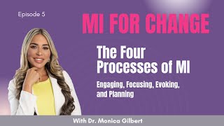The Four Processes of MI: Engaging, Focusing, Evoking, and Planning