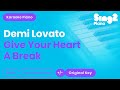 Give Your Heart A Break - Demi Lovato (Piano backing track) karaoke cover