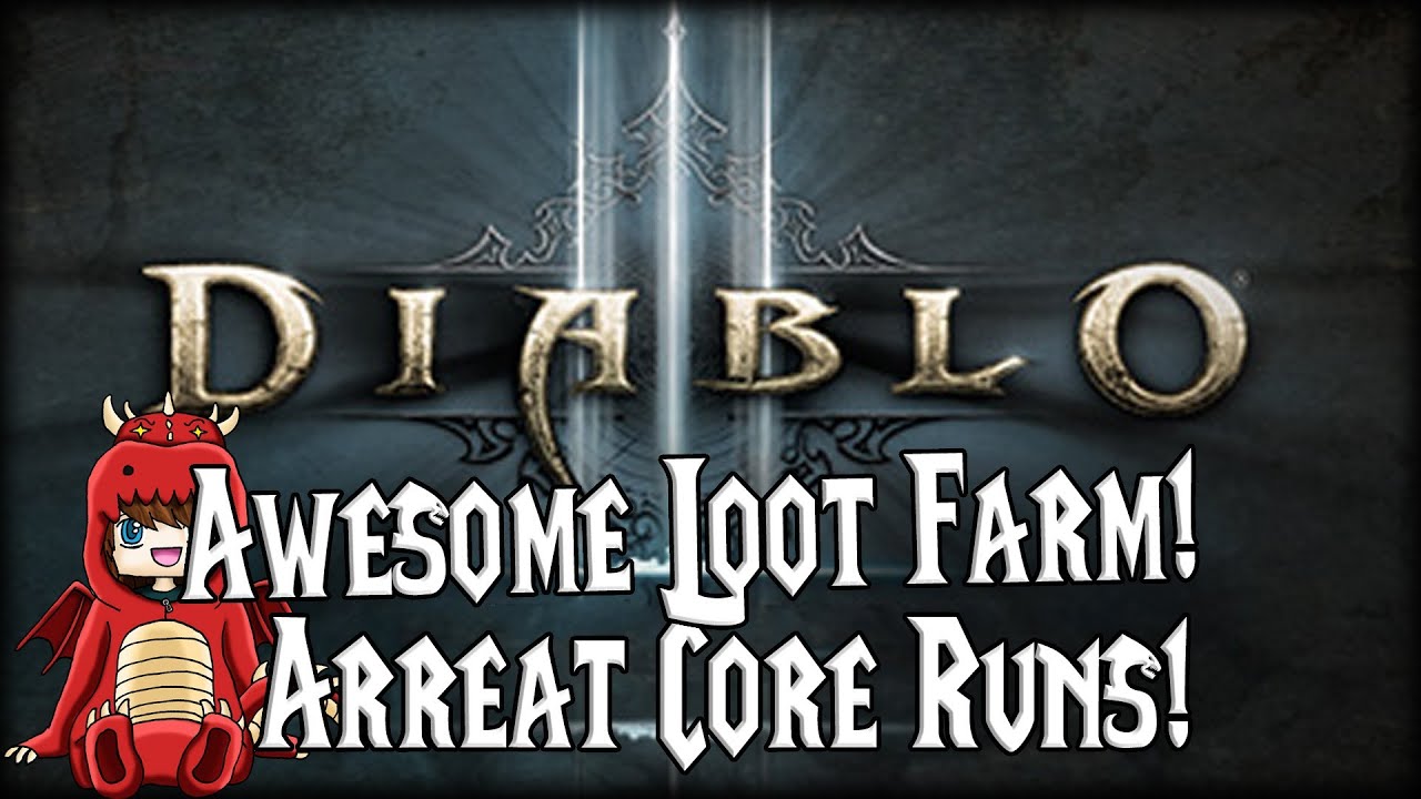 [D3] - Awesome Loot Farming! Arreat Core Runs!