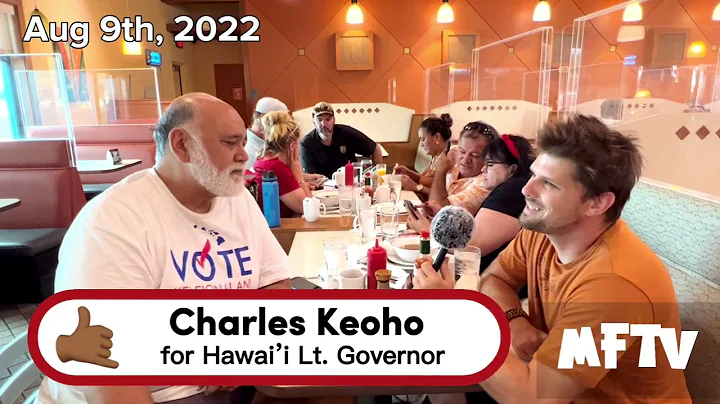 Hawaii Lt. Governor candidate Charles Keoho MFTV I...