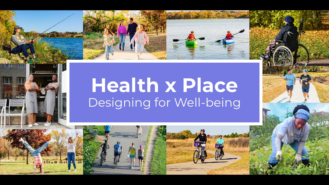 Health x Place: Designing for Well-being – wemakeomaha