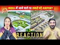 Pak reacts on top 10 upcoming airports in india 