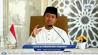 Lulus Al Furqon Mau Kemana? | Ustadz Ammi Nur Baits