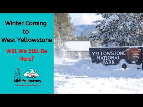 winter-is-coming-to-west-yellowstone--full-time-rv-life