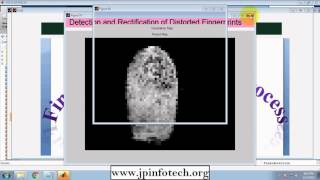Detection and Rectification of Distorted Fingerprints | MATLAB Final Year Project