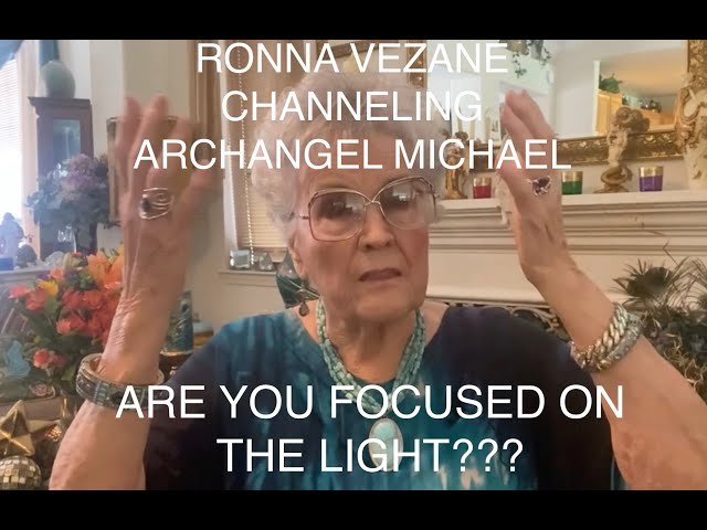 **MEMBERS ONLY** Channeling ArchAngel Michael-- Ronna Vezane **ArchAngel Michaels Teachings**