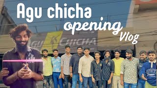 Agu chicha opening vlog😻🤟