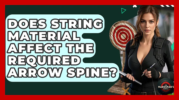 Does String Material Affect The Required Arrow Spine? - The Marksman's Journal