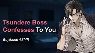 Tsundere Boss Confesses To You [enemies to lovers] [roleplay asmr][boyfriend] [M4F] [confession]