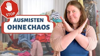 Effektiv Ausmisten Mein Weg, Ohne Chaos