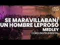 Coro instrumental impch talca  medley se maravillaban  un hombre leproso