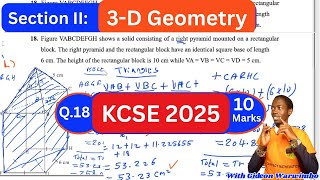 KCSE 2025 Mathematics PAPER 1, Ques 18: 3D Geometry.