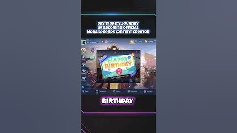 ☑️ BIRTHDAY| Day 11 of my journey of becoming official mobalegends content creator #shorts #mlbb