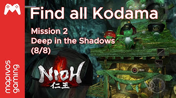 Nioh Guide - All Kodama: Mission 2: Deep in the Shadows (8/8)