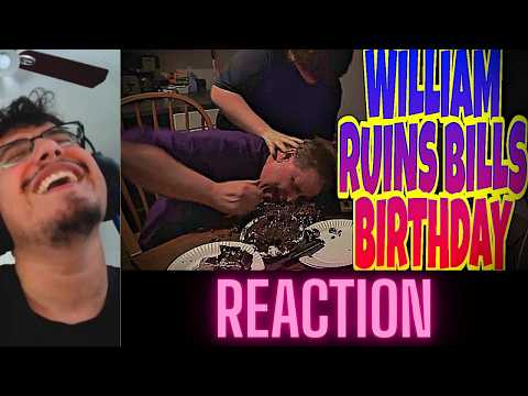 WILLIAM RUINS BILL'S BIRTHDAY!!! (VIOLETTE1ST REACTION)