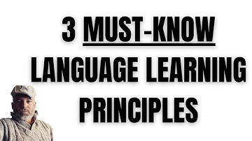 3 Must-Know Core Principles of Language Learning