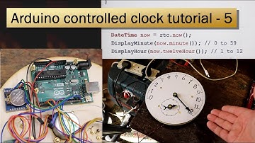 Part 5 Writing an Arduino sketch to get the clock to tell the time!