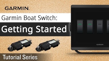 Tutorial - Garmin Boat Switch: Getting Started